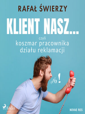 cover image of Klient nasz... czyli koszmar pracownika działu reklamacji